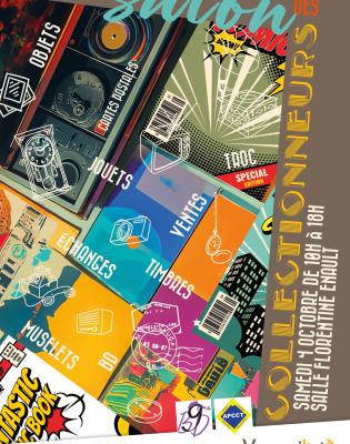 salon des collectionneurs - samedi 4 octobre de 10h à 18h salle florentine Enault