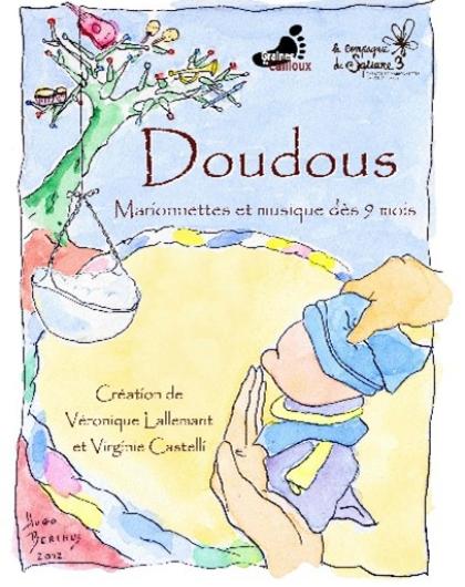 Doudous, c’est l’histoire d’une famille, un bébé, une marionnette faite de mousse et de tissus éponge, sa maman, son papa, leur vie au quotidien. 
