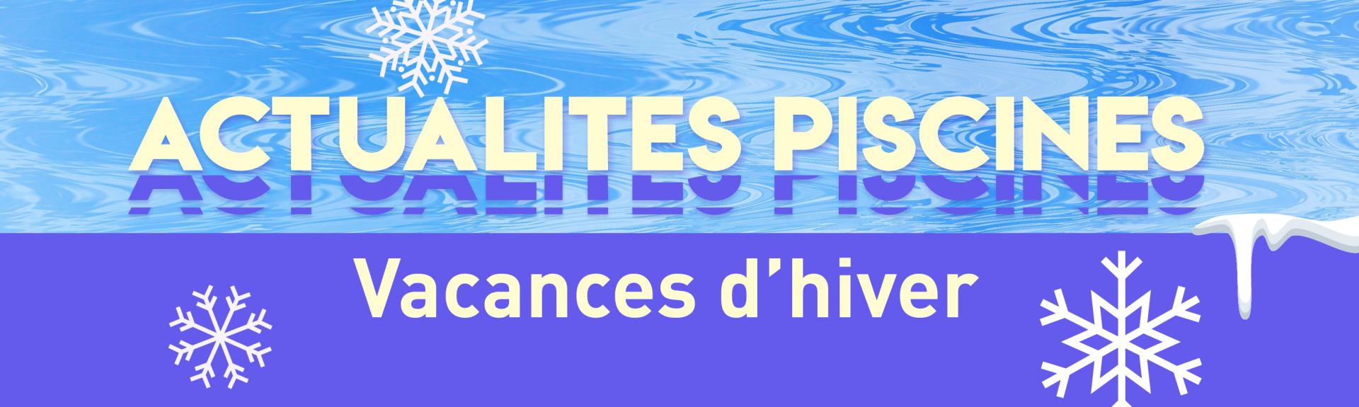 Actualités Piscines pendant les vacances d'hiver