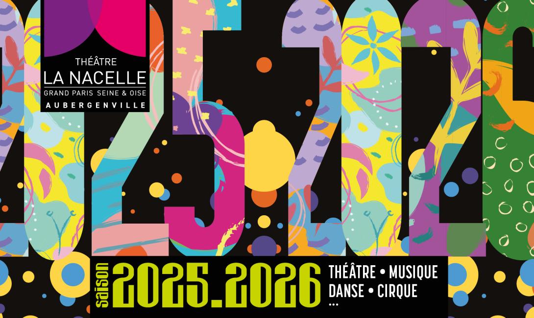 Saison 2025-2026 du Théâtre de la Nacelle