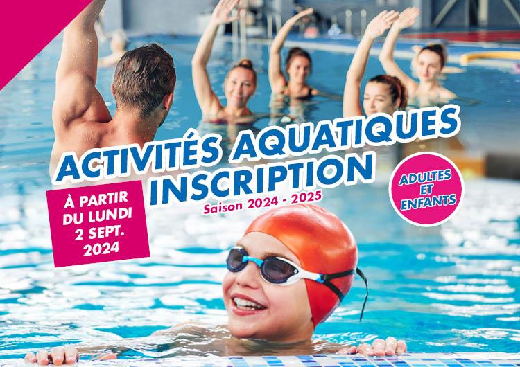 Inscriptions activités aquatiques 2024 2025