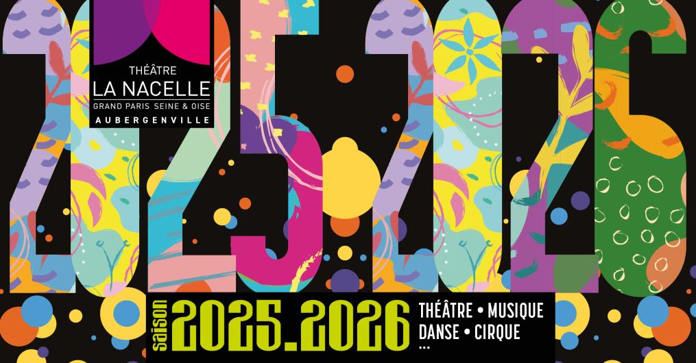 Programmation du Théâtre de La Nacelle 2025-2026