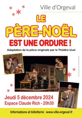 Affiche pièce de théâtre Le Père Noël est une ordure