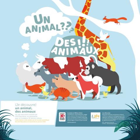 Visuel de l'exposition Un animal, des animaux réalisée par L214 Education et la fondation 30 Millions d'amis