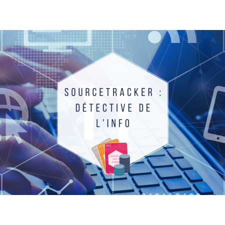 Fête de la science - SourceTracker : détective de l'info - à partir de 9 ans