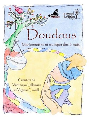 Doudous, c’est l’histoire d’une famille, un bébé, une marionnette faite de mousse et de tissus éponge, sa maman, son papa, leur vie au quotidien. 